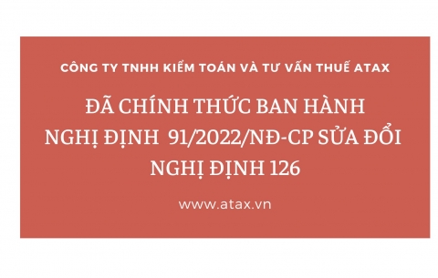 CHÍNH THỨC BAN HÀNH NGHỊ ĐỊNH 91/2022/NĐ-CP SỬA ĐỔI NGHỊ ĐỊNH 126/2020/NĐ-CP