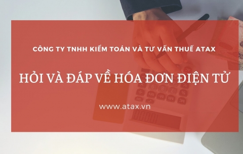 Một số câu hỏi và giải đáp liên quan đến hóa đơn điện tử