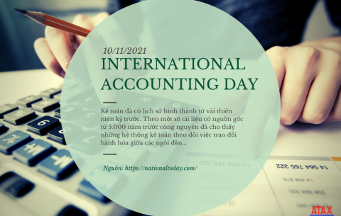 NGÀY KẾ TOÁN QUỐC TẾ - INTERNATIONAL ACCOUNTING DAY – 10/11 hàng năm