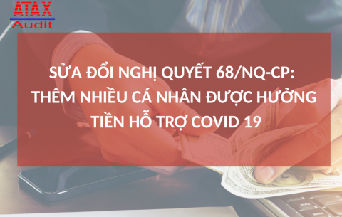 SỬA ĐỔI NGHỊ QUYẾT 68/NQ-CP: THÊM NHIỀU CÁ NHÂN ĐƯỢC NHẬN TIỀN HỖ TRỢ COVID 19